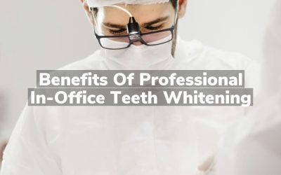 Benefits of Professional In-Office Teeth Whitening